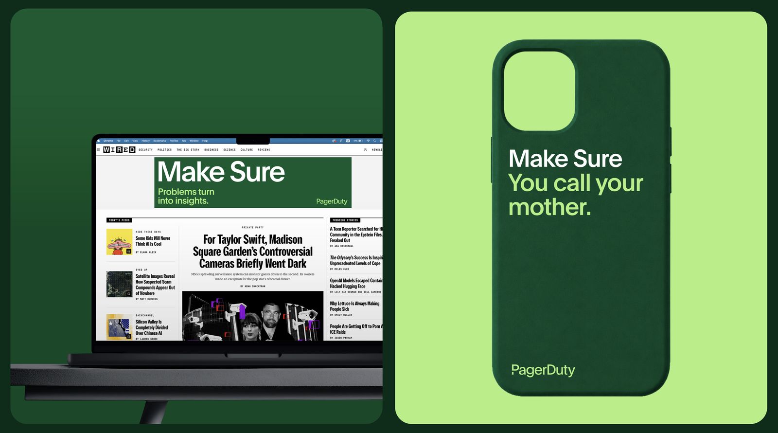 A Make Sure banner on Wired, and a phone case reading Make Sure you call your mother
